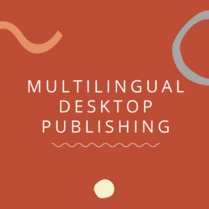 Multilingual Desktop Publishing Multilingual Desktop Publishing